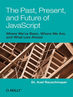 cover image of The Past, Present, and Future of JavaScript